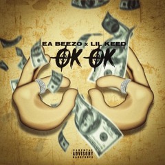 Ok Ok (Feat. Lil Keed)