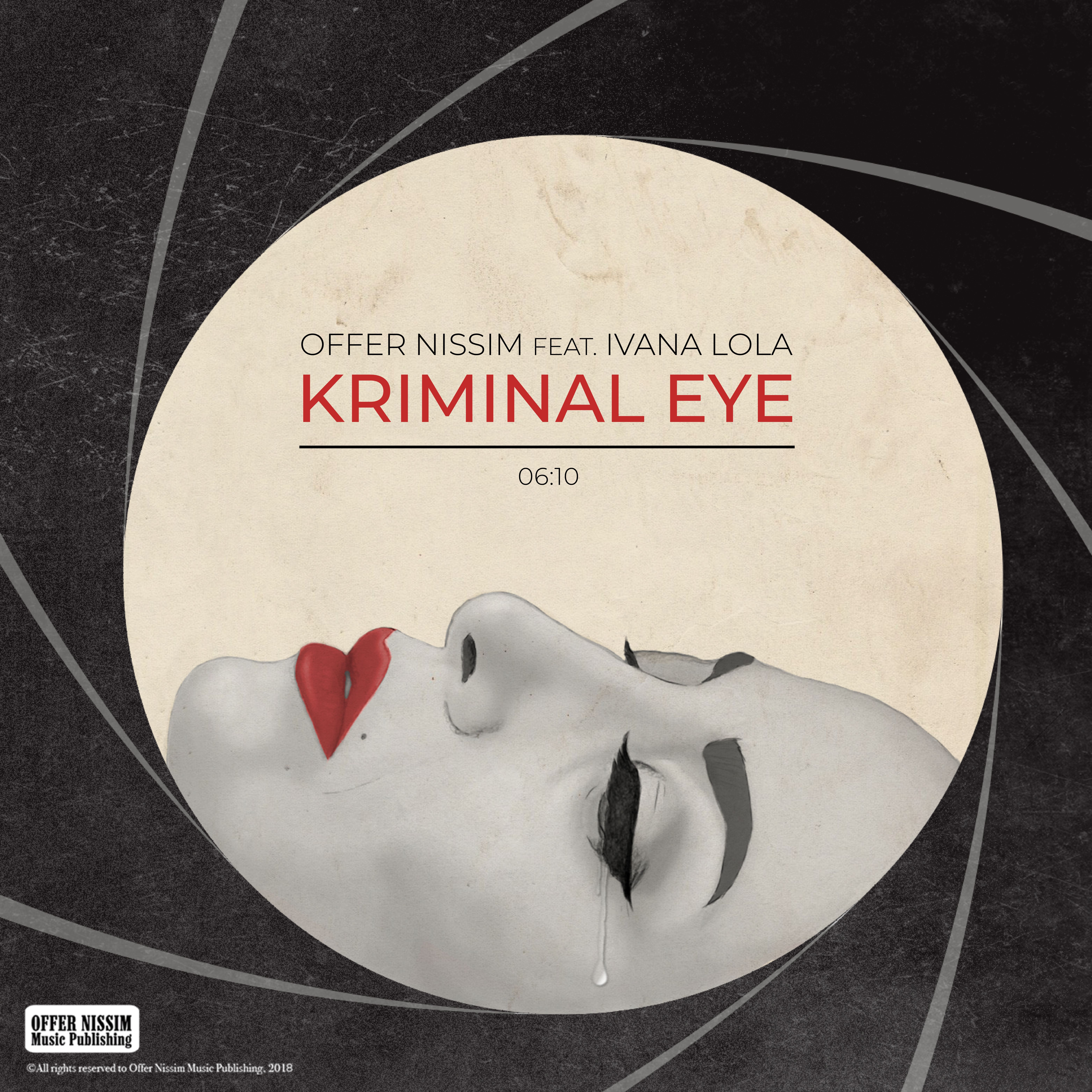 Offer Nissim Feat. Ivana Lola – Kriminal Eye
