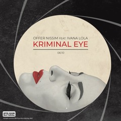 Offer Nissim Feat. Ivana Lola - Kriminal Eye