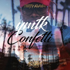 YMTK - Confetti (Thirty Eleven Summer Remix)