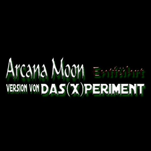 Arcana Moon - Entführt (Version von Das(X)Periment)