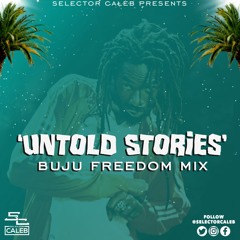 'UNTOLD STORIES' Buju Freedom Mix