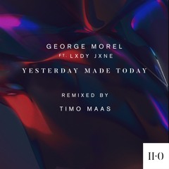 Yesterday Made Today - (Timo Maas Remix) (snippet)