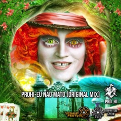 ProHi- Eu Não Mato(Original Mix)