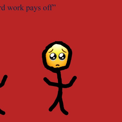 Hard Work Pays Off By Little Jay Hard Work Pays Off By Little Jay