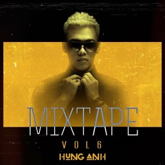 Mixtape Vol 6 - Dj HungAnh