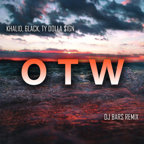 OTW (DJ BARS Remix)