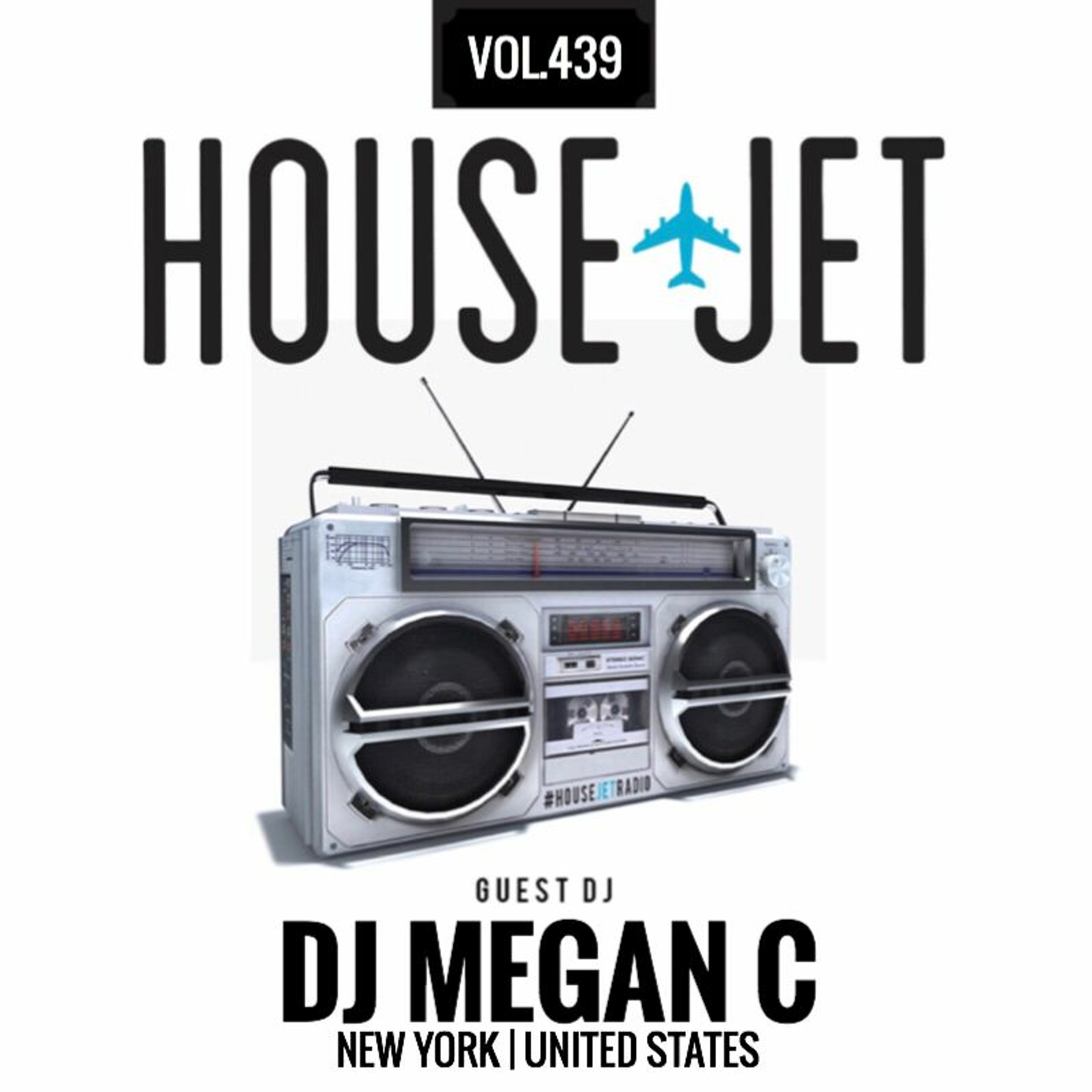 HOUSE JET VOL.439 DJ MEGAN C (NEW YORK, UNITED STATES) episode artwork