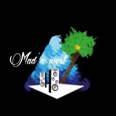 MDL MAD'N WEST Dj Dad
