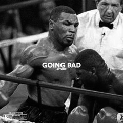 Jvnior - Going Bad (Remix)