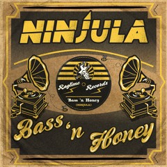 Ninjula - Bass 'n Honey EP (Minimix)