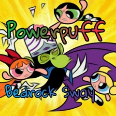Powerpuff Girls (Prod. By WorthyRem)
