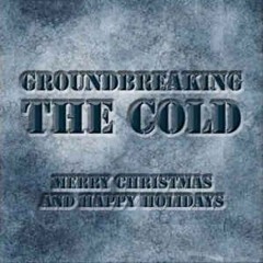 The Cold - Groundbreaking