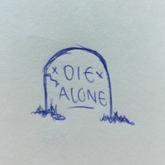 die alone