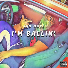 I'm Ballin'