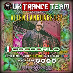 UkTranceTeam Pres. Alien Language 137 (Take Over By Cocodrilo)