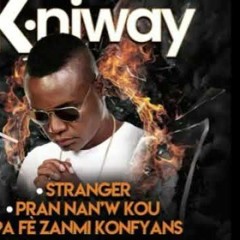 K - Niway - -- - --Stranger