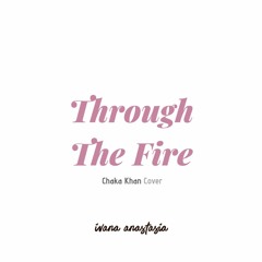 Through The Fire - Chaka Khan