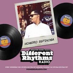 Different Rhythms Radio Episode #62 w/ Homero Espinosa