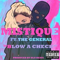 Mistique - Blow A Check Feat. The General