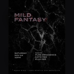 Elle Dee ~Mild Fantasy~ at Mood Ring 11/24