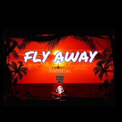 FLY AWAY-FT JACE,KUDZ, STARZ, KARLO (SSM)