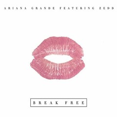 Zedd ft. Ariana Grande vs . Lucas & Steve - Break Free Anywhere (Mattobi Mashup) [FREE Download]
