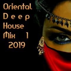 Oriental Deep House -(Ethnic) Mix - 1 - 2019 # Dj Nikos Danelakis/Best of Ethnic Deep House #