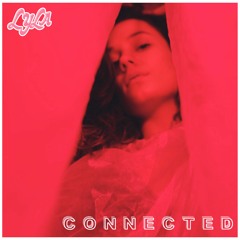 Connected - LYLA