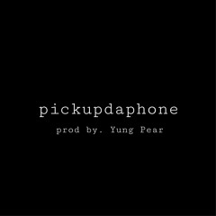 pickupdaphone (feat.Yvngnem$)(feat.CLOUDZz) prod. Yung Pear
