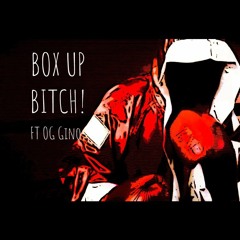 BOX UP BITCH FT OG Gino (PROD. Retnik Beats)