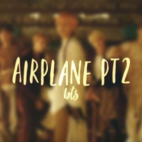 Stream Airplane pt.2-bts by 🎀🩹𝚜𝚘𝚙𝚑𝚒𝚊 | Listen online for free on  SoundCloud