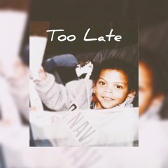 Too Late