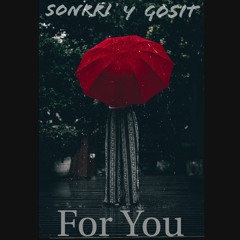 For You (ft. GOSiT)