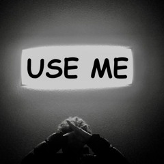 HighRise- Use Me [Prod. By P.SOUL]