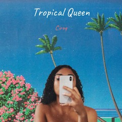 Tropical Queen
