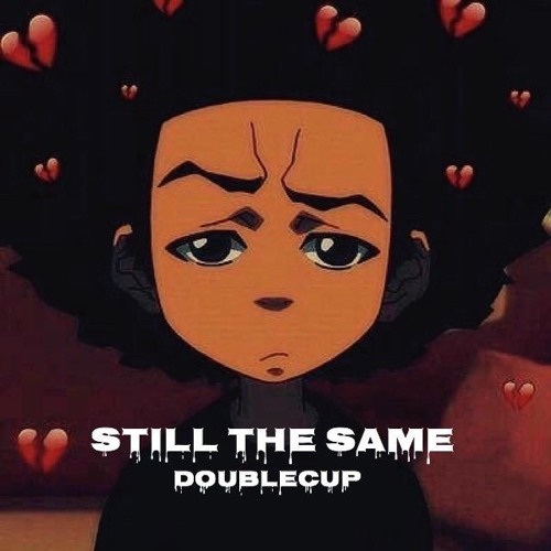 Still The Same (Ft. MISFIT)