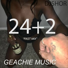 24+2 "FAST MIX" DJSHOR