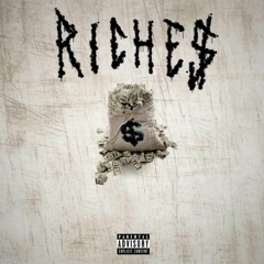 Riches (Foolish Gonzo x Riot x Apollo)