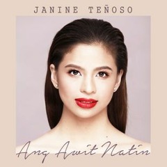 Ang Awit Natin - Janine Tenoso