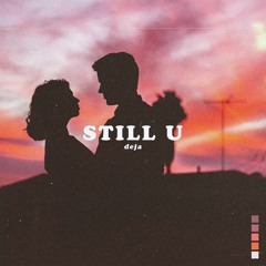 still u