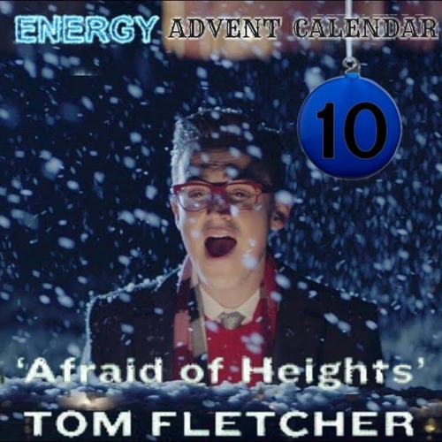 #10 - Afraid Of Heights (Tom Fletcher)