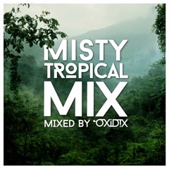 MISTY TROPICAL MIX