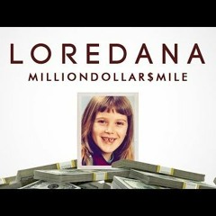 Loredana MILLIONDOLLAR$MILE