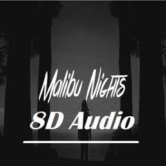 LANY - Malibu Nights (8D AUDIO)