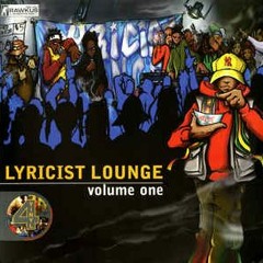 Lyricist Lounge Volume 1 - Disc 1 (1998)