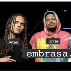 VITÃO FT LUCAS CARLOS- EMBRASA