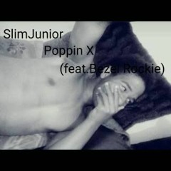 POPPIN X(Ft. Bezel Rockie) (prod.SlimJunior)