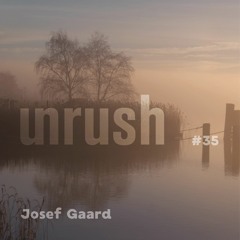 035 - Unrushed by Josef Gaard