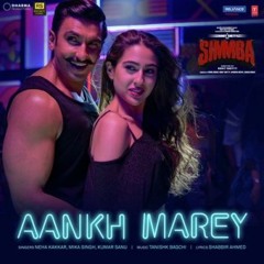 Aankh Marey - Mika Sing (Simmba)